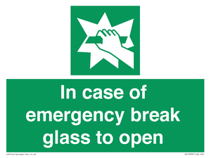 In case of emergency break glass to open